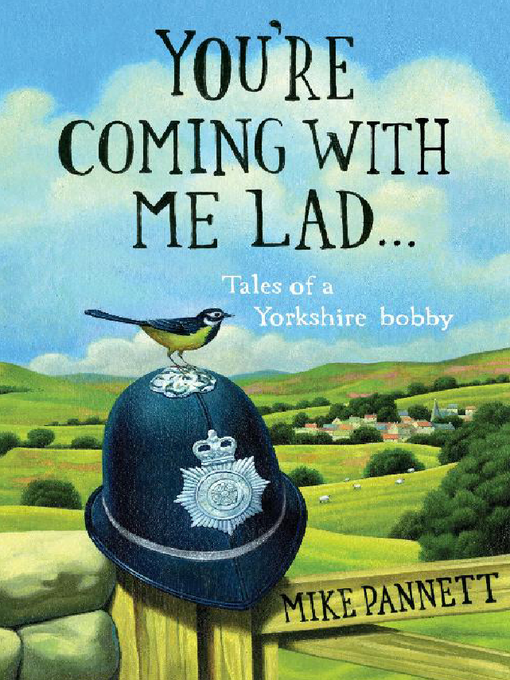 You're Coming With Me Lad (eBook): Tales of a Yorkshire Bobby